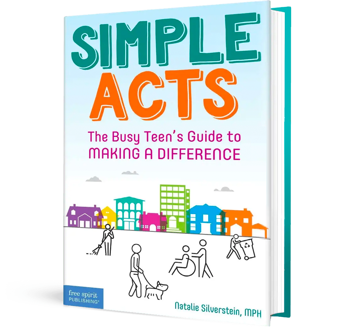Simple Acts The Busy Teen’s Guide to Making a Difference by Natalie Silverstein